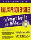 Paul and the Prison Epistles - The Smart Guide to the Bible Series - SGTB